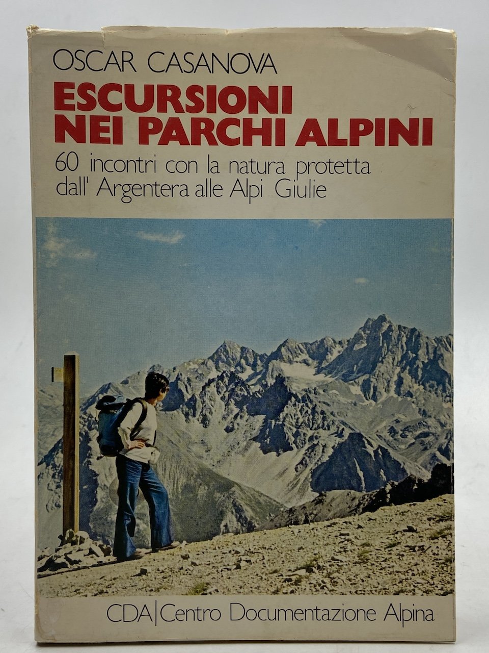 ESCURSIONI NEI PARCHI ALPINI. 60 incontri con la natura protetta …