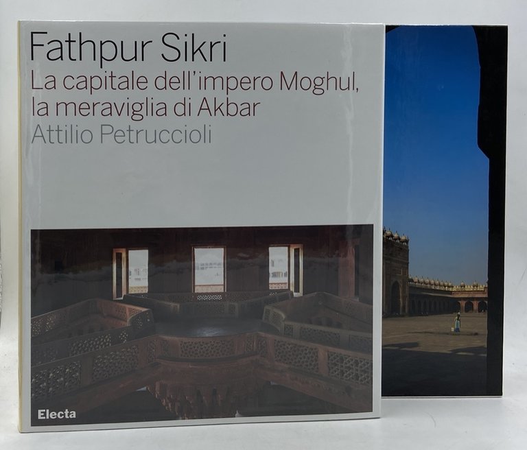 FATHPUR SIKRI. LA CAPITALE DELL’IMPER MOGHUL, LA MERAVIGLIA DI AKBAR. | Immagine Gallery 2