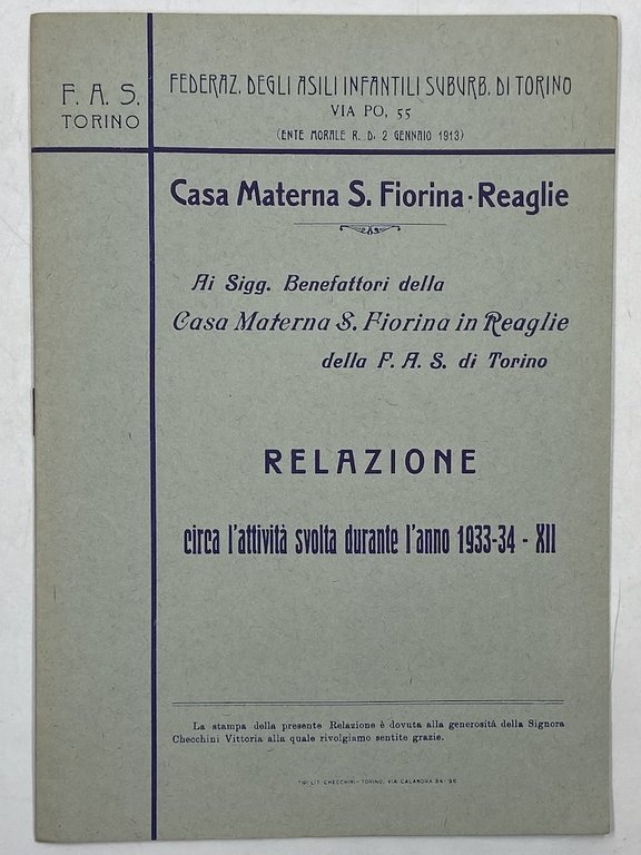 FEDERAZIONE ASILI INFANTILI SUBURBANI DI TORINO. CASA MATERNA S. FIORINA REAGLIE. RELAZIONE CIRCA L’ATTIVITÀ SVOLTA DURANTE L’ANNO 1933-24.