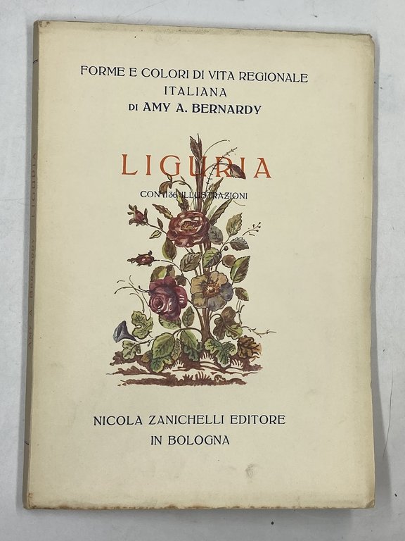 Forme e colori di vita regionale italiana, Volume Secondo: Liguria.
