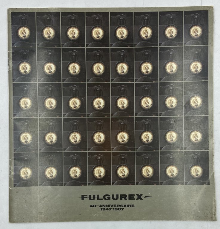 FULGUREX 40 ANNIVERSAIRE 1947-1987.