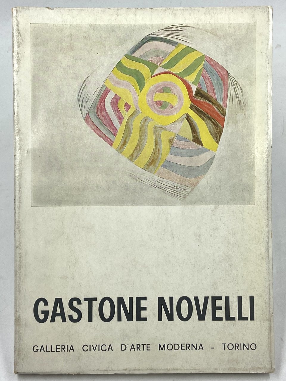 GASTONE NOVELLI. Torino Galleria Civica d’Arte Moderna 24 febbraio - …