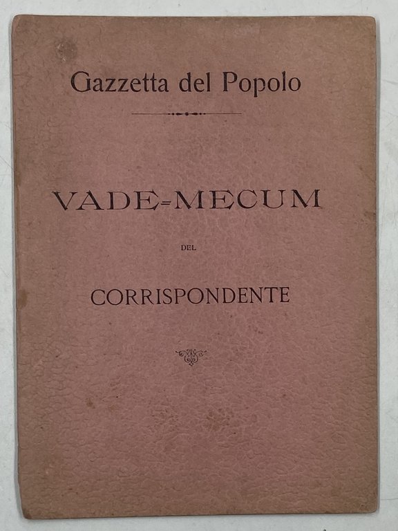 GAZZETTA DEL POPOLO. VADE-MECUM DEL CORRISPONDENTE.