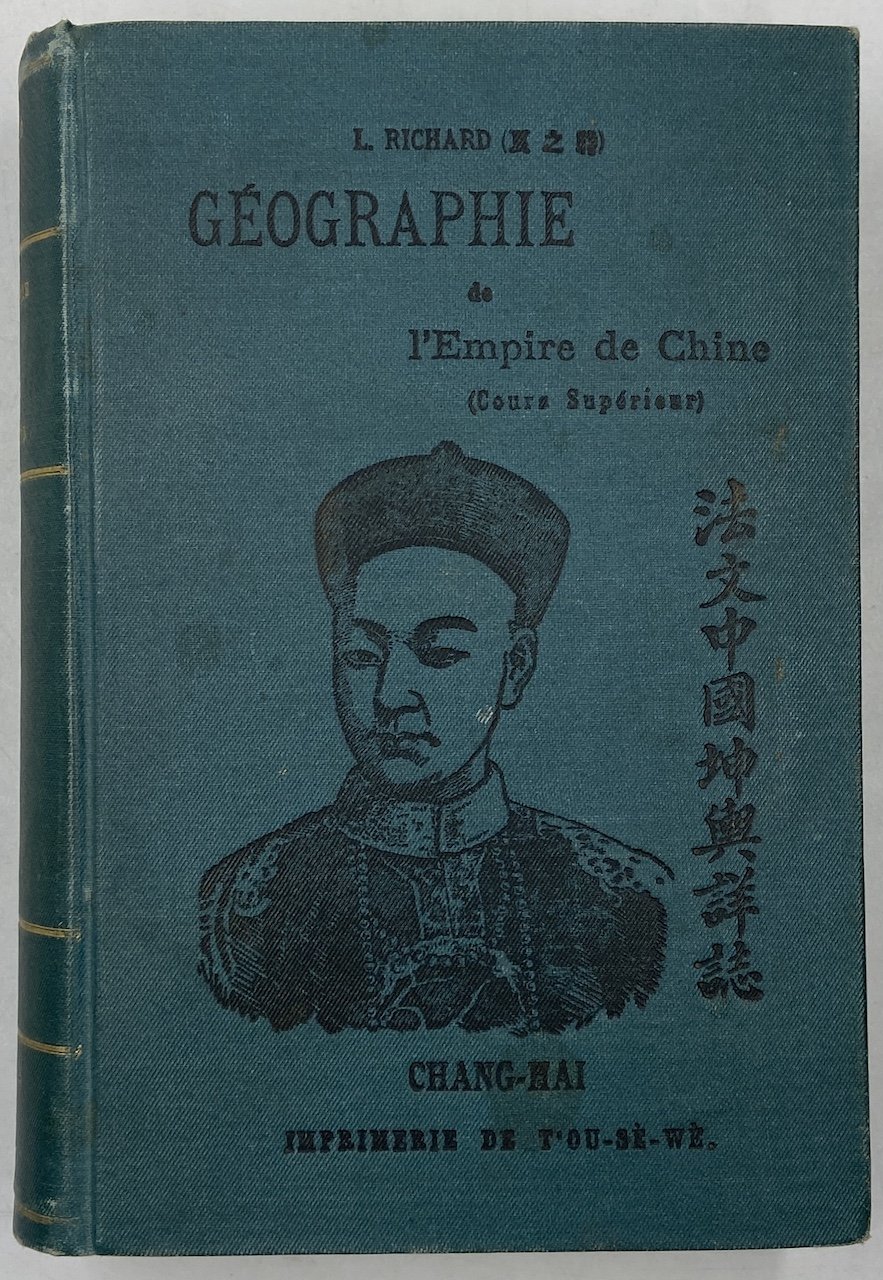 GÉOGRAPHIE de l’Empire de Chine (Cours Supérieur). CHANG-HAI, IMPRIMERIE DE …