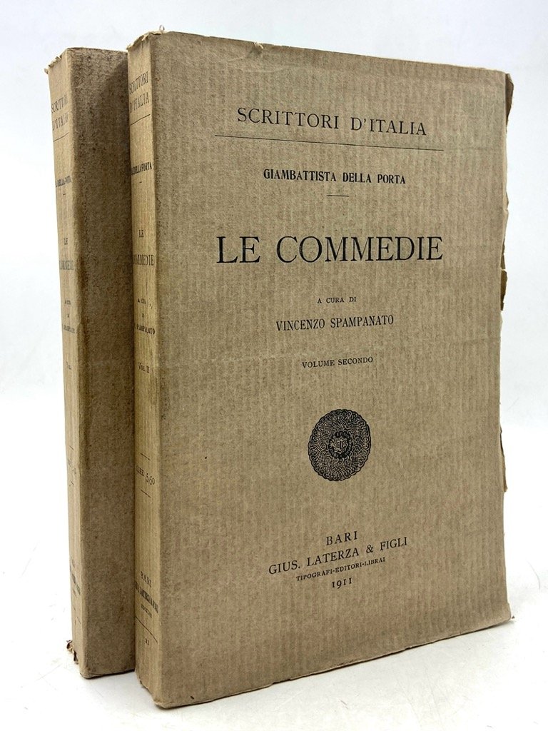 GIAMBATTISTA DELLA PORTA. LE COMMEDIE. A cura di Vincenzo Spampanato. …