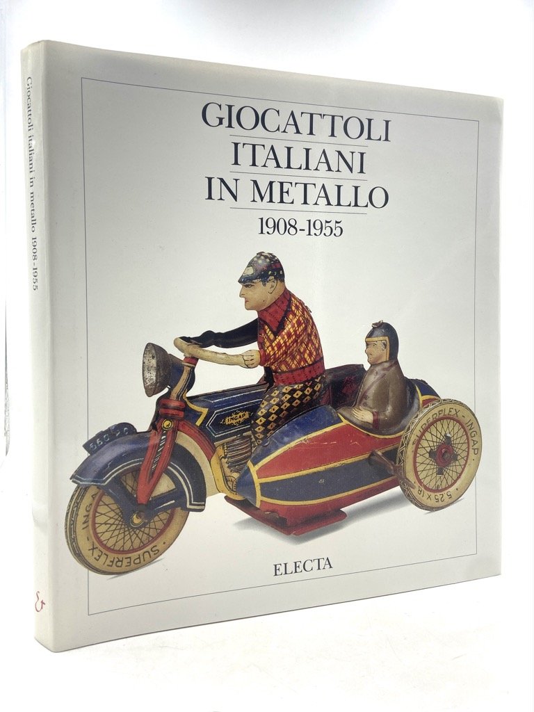 GIOCATTOLI ITALIANI IN METALLO 1908-1955.