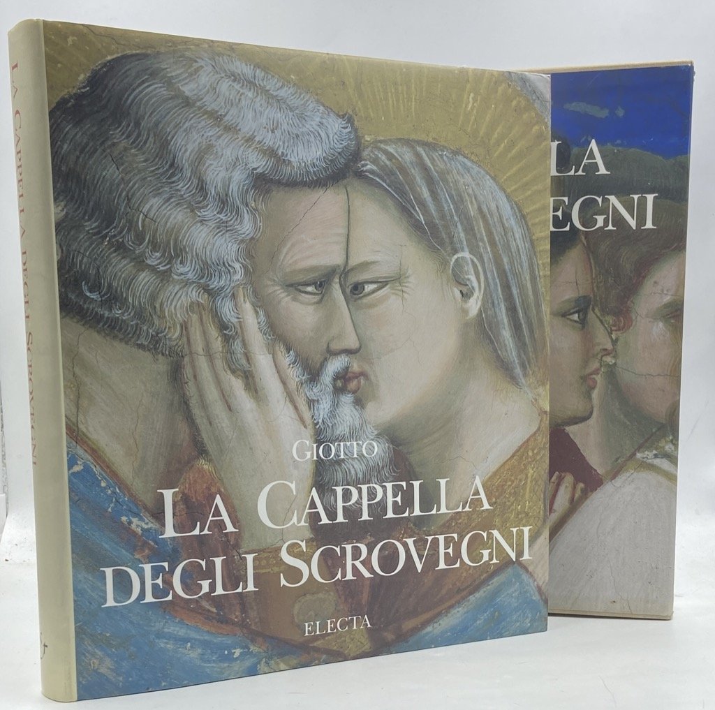 GIOTTO. LA CAPPELLA DEGLI SCROVEGNI.