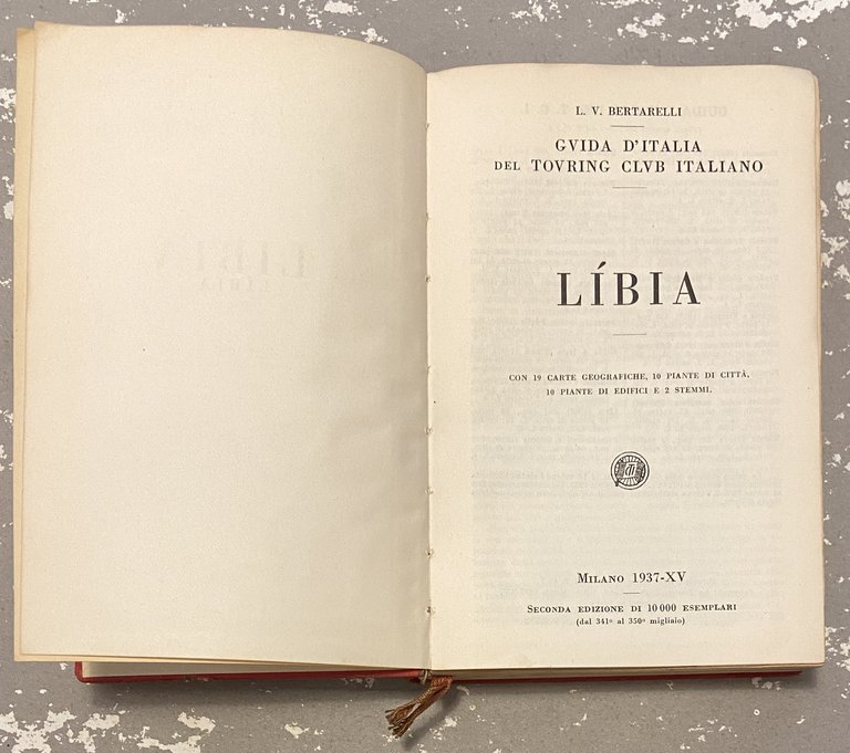 Guida d'Italia del Touring Club Italiano: LIBIA. Seconda edizione.