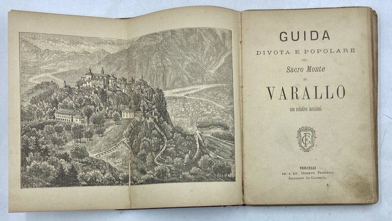 GUIDA DIVOTA E POPOLARE DEL SACRO MONTE DI VARALLO con …