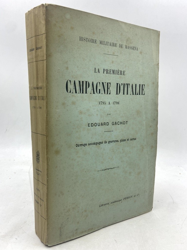 Histoire Militaire de Massena: LA PREMIÈRE CAMPAGNE D’ITALIE (1795 A …