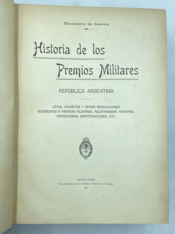 HISTORIA DE LOS PREMIOS MILITARES. REPÚBLICA ARGENTINA. LEYES, DECRETOS Y …