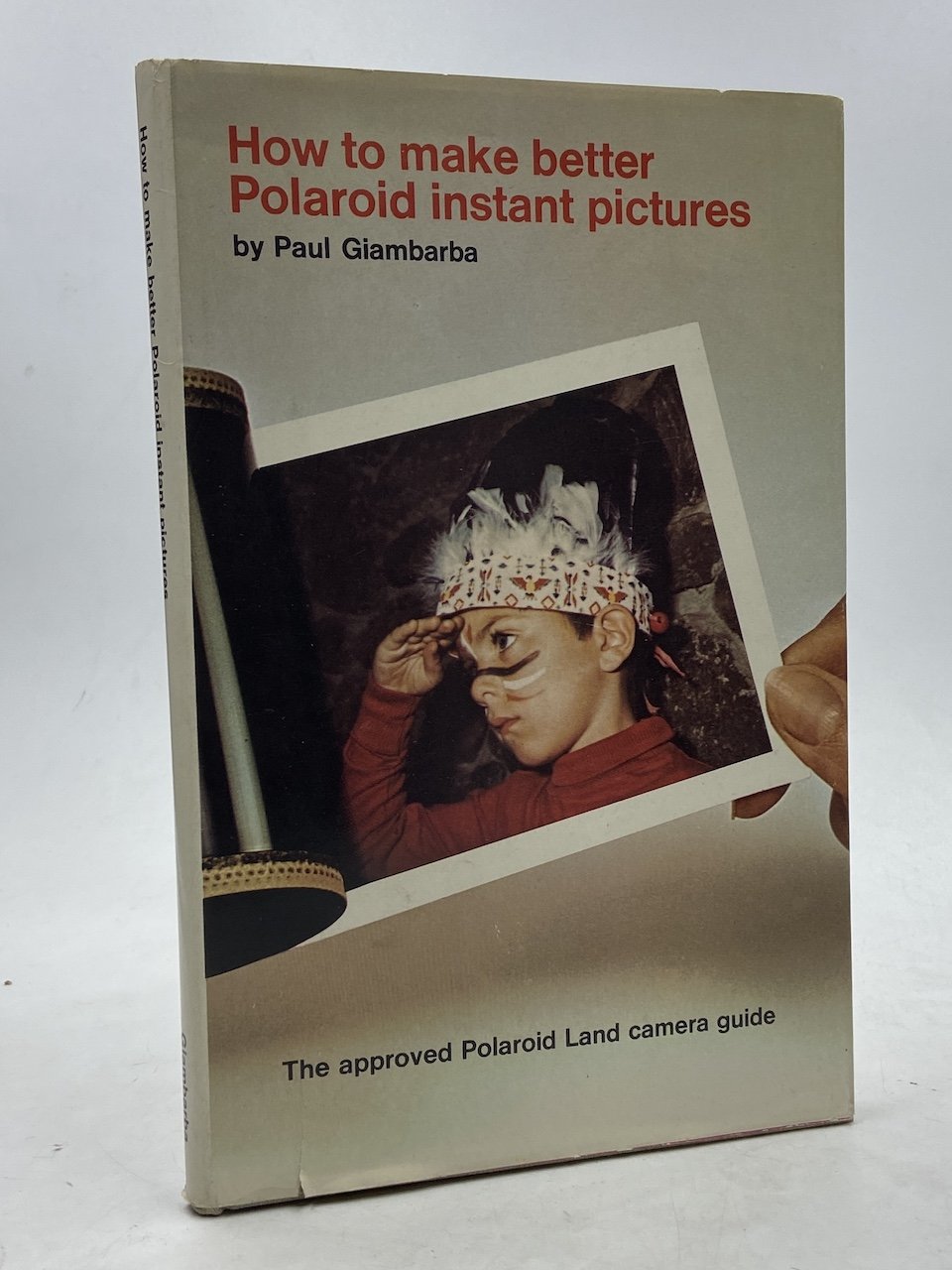 How to make better Polaroid pictures. The approved Polaroid Land …