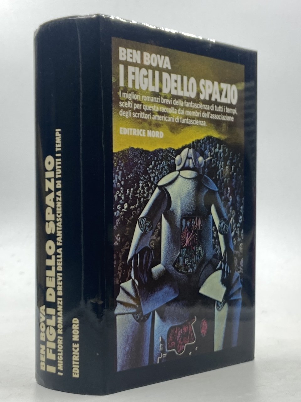 I FIGLI DELLO SPAZIO. I migliori romanzi brevi della fantascienza …