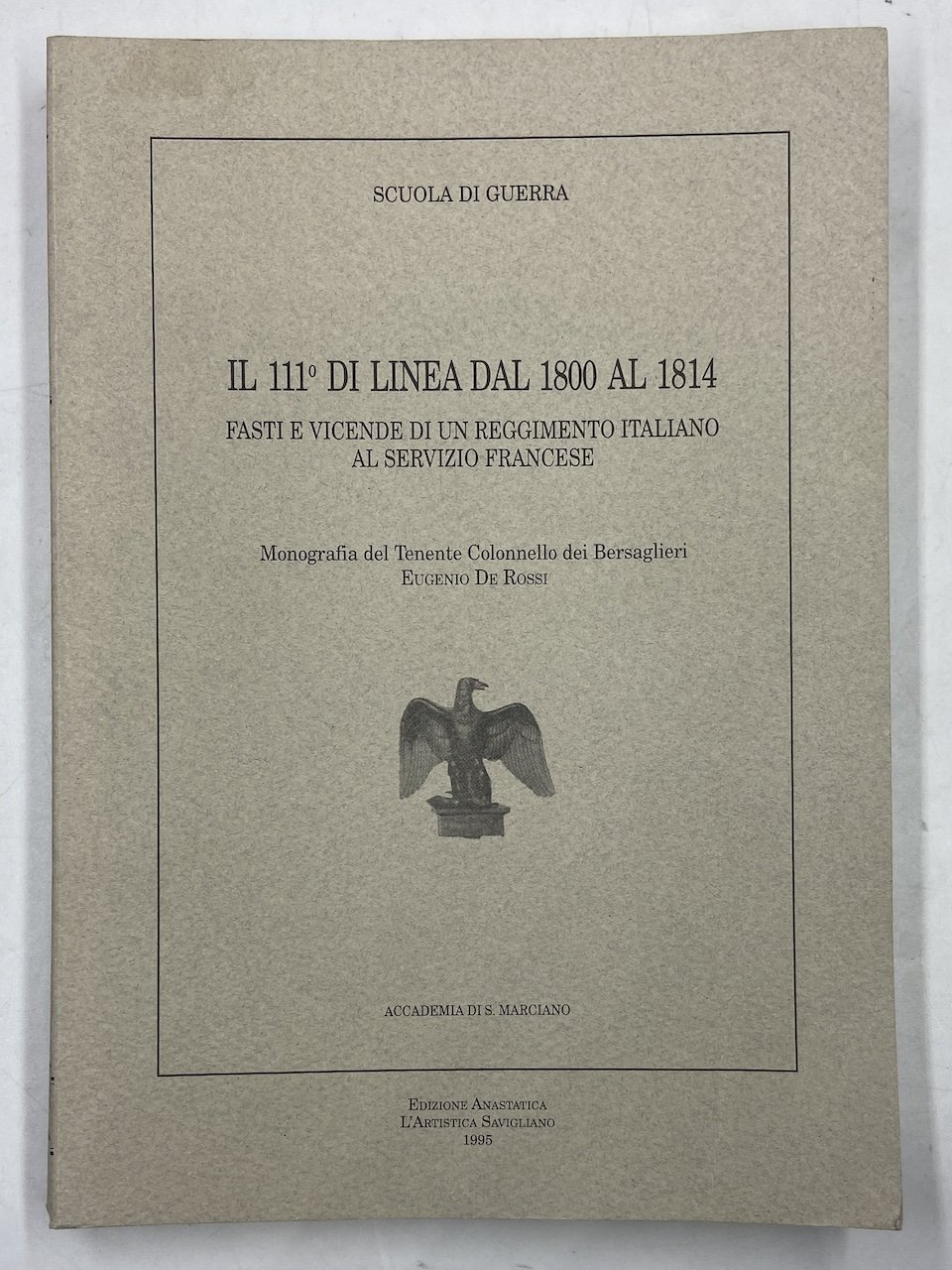 Il 111° di Linea dal 1800 al 1814. Fasti e …
