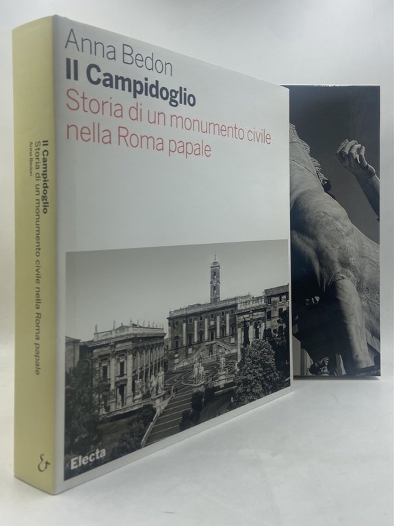 IL CAMPIDOGLIO. STORIA DI UN MONUMENTO CIVILE NELLA ROMA PAPALE. | Immagine Gallery 2