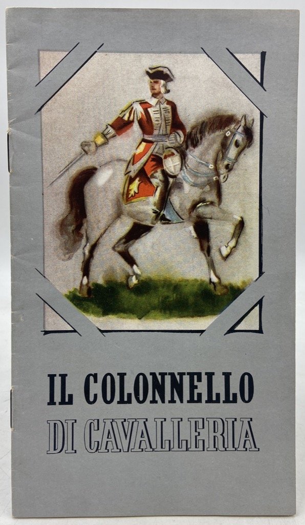 Il colonnello di cavalleria. Disegni di F. Bianconi.