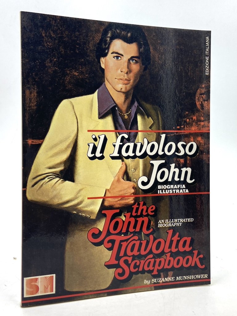 Il favoloso John Travolta. Una biografia illustrata. The John Travolta …