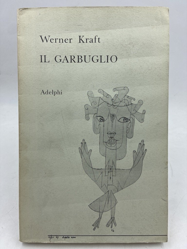 IL GARBUGLIO. Un romanzo.
