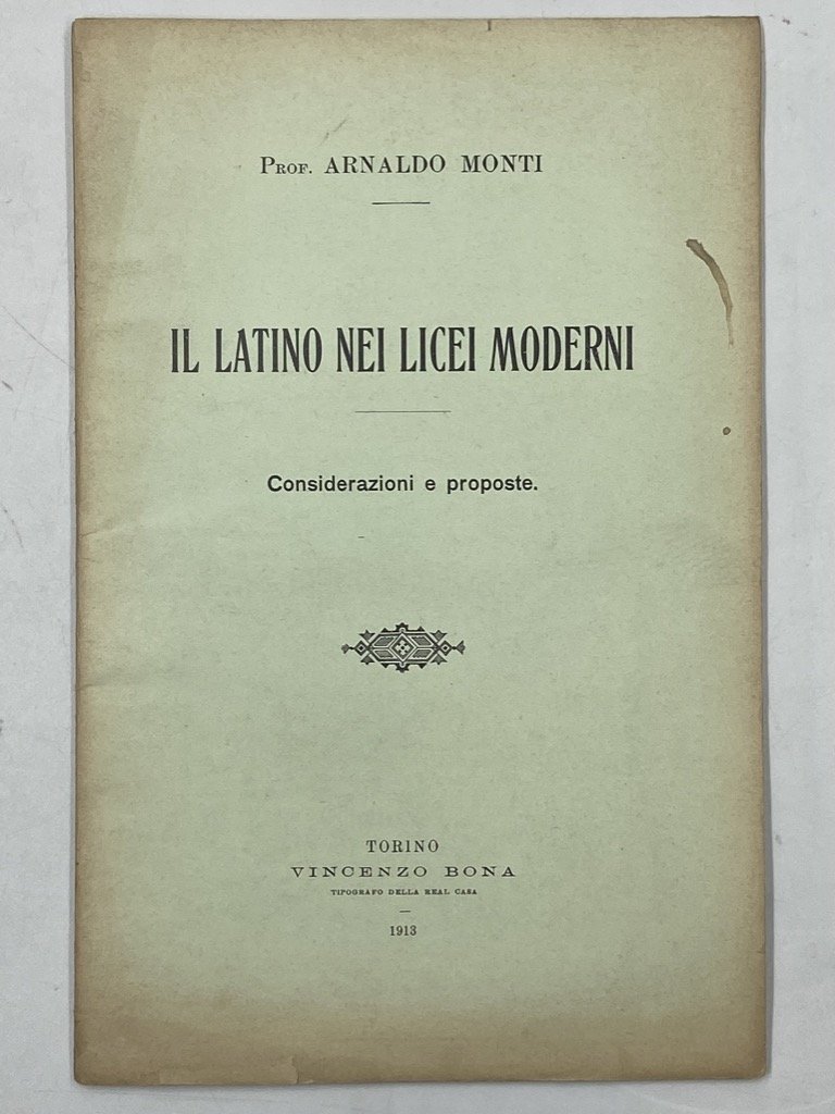 IL LATINO NEI LICEI MODERNI. Considerazioni e proposte.