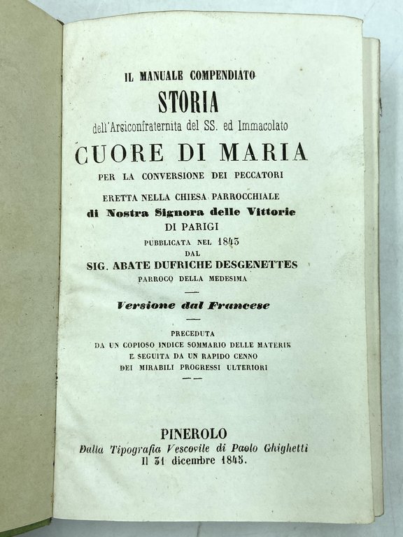 IL MANUALE COMPENDIATO. STORIA DELL’ARCICONFRATERNITA DEL SS. ED IMMACOLATO CUORE …
