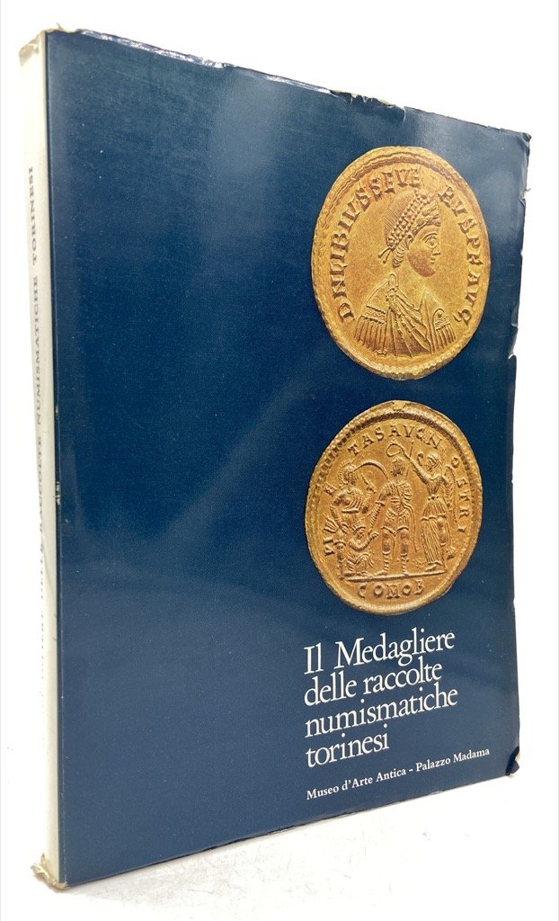 IL MEDAGLIERE DELLE RACCOLTE NUMISMATICHE TORINESI. Esemplari scelti dalle serie …