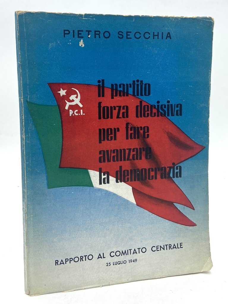 Il partito forza decisiva per fare avanzare la democrazia. Rapporto …