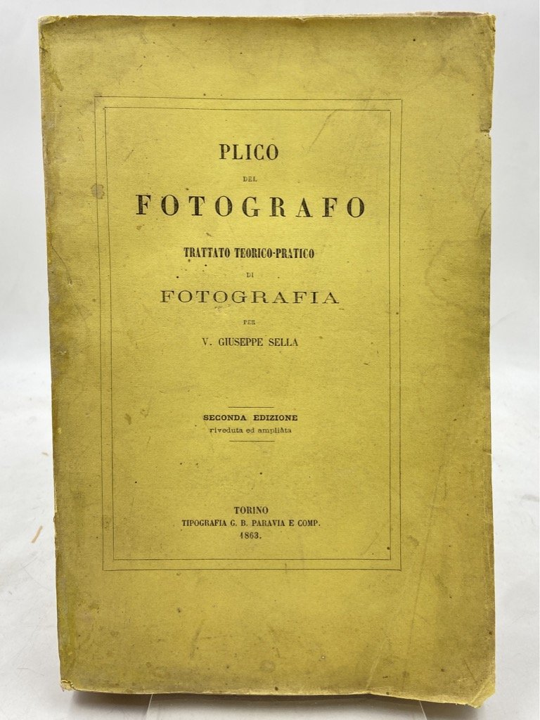 IL PLICO DEL FOTOGRAFO. TRATTATO TEORICO-PRATICO DI FOTOGRAFIA PER V. …