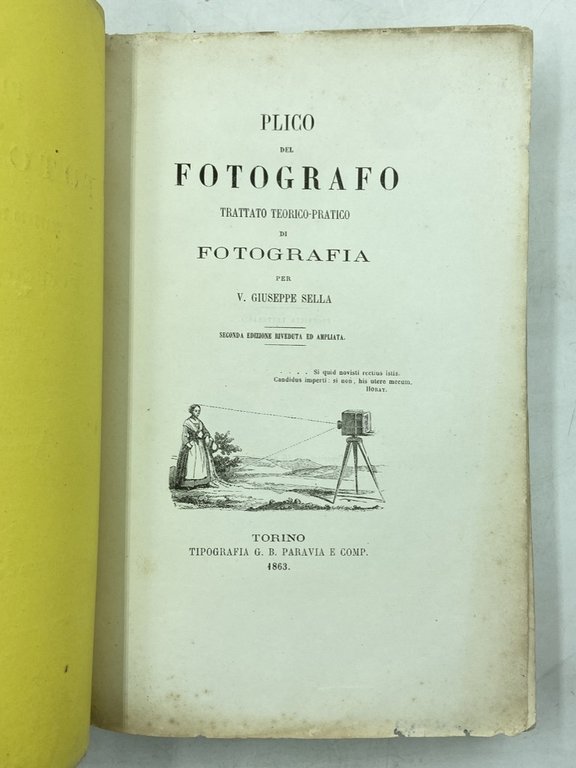 IL PLICO DEL FOTOGRAFO. TRATTATO TEORICO-PRATICO DI FOTOGRAFIA PER V. …