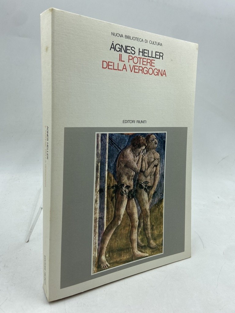 IL POTERE DELLA VERGOGNA. Saggi sulla razionalità.