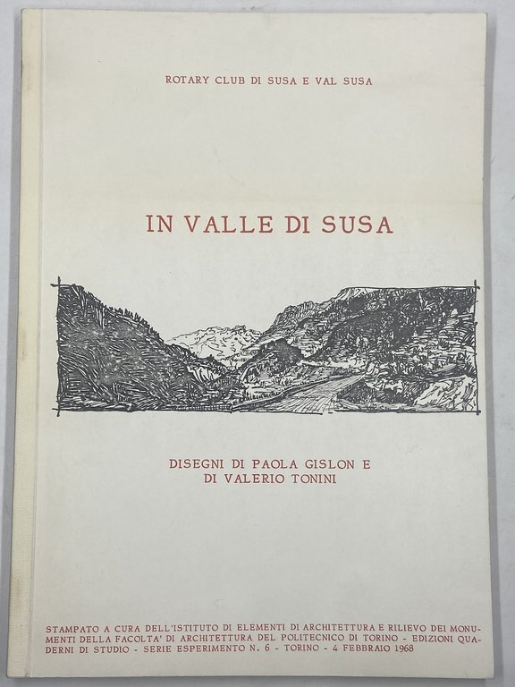 IN VALLE DI SUSA. DISEGNI DI PAOLA GISLON E DI VALERIO TONINI.