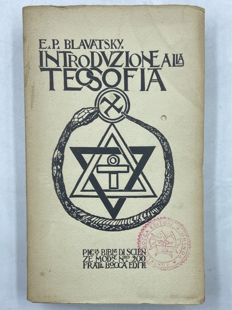 INTRODUZIONE ALLA TEOSOFIA chiara esposizione, a domande e risposte, dell’etica, …