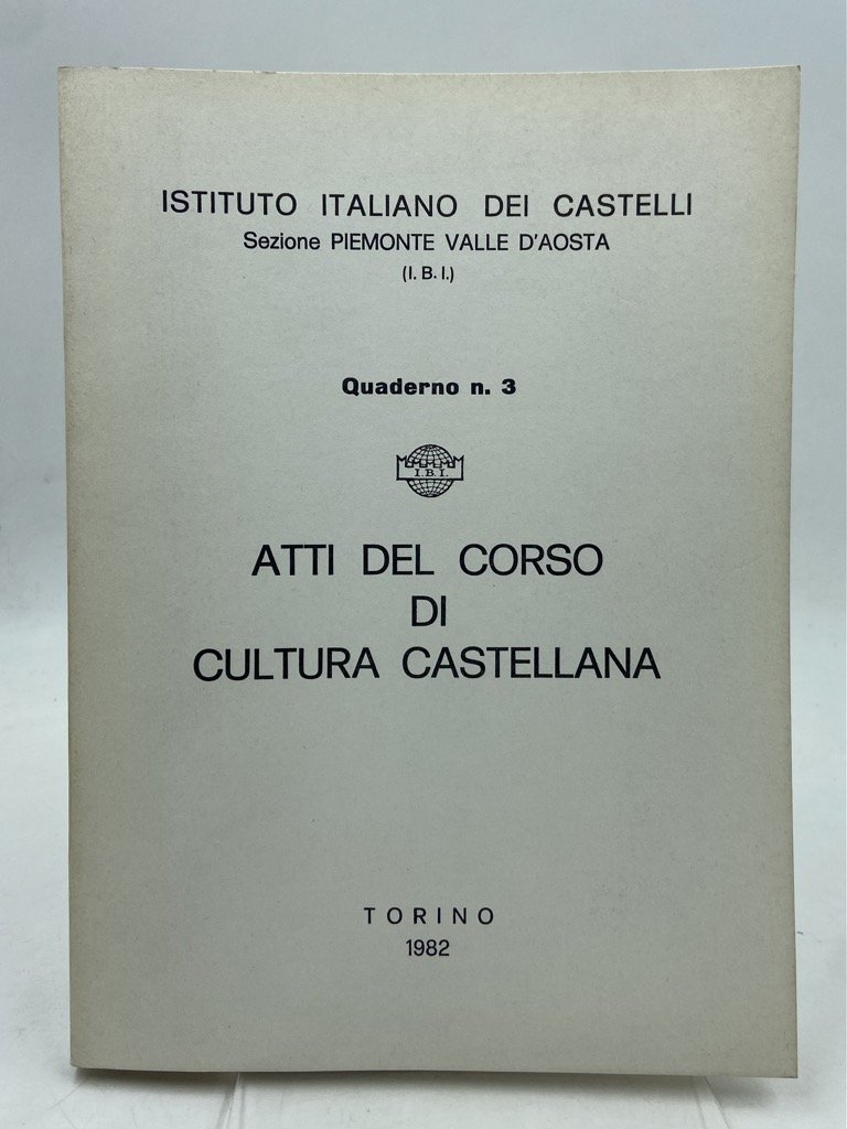 ISTITUTO ITALIANO DEI CASTELLI SEZIONE PIEMONTE VALLE D’AOSTA QUADERNO N. …