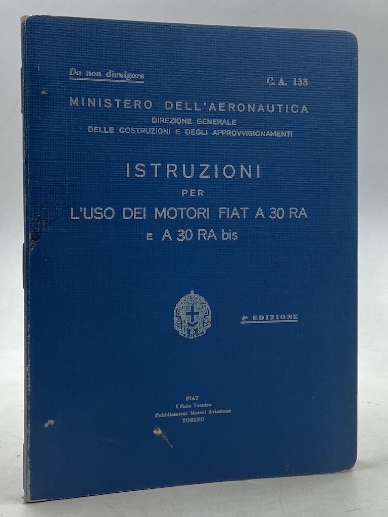 ISTRUZIONI PER L'USO DEI MOTORI FIAT A 30 RA e …