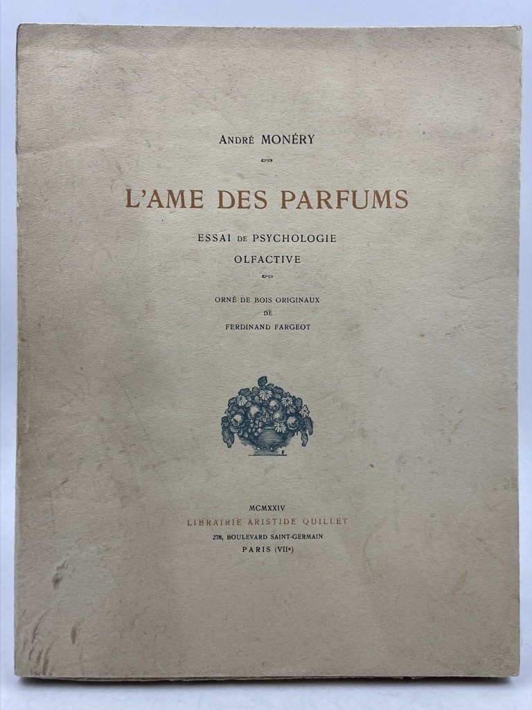 L’AME DES PARFUMS. ESSAI DE PSYCHOLOGIE OLFACTIVE ORNÉ DE BOIS … | Immagine principale