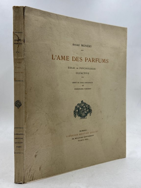 L’AME DES PARFUMS. ESSAI DE PSYCHOLOGIE OLFACTIVE ORNÉ DE BOIS … | Immagine Gallery 3
