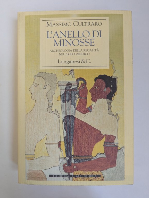 L'anello di Minosse Archeologia della regalità nell'egeo minoico. | Immagine Gallery 2