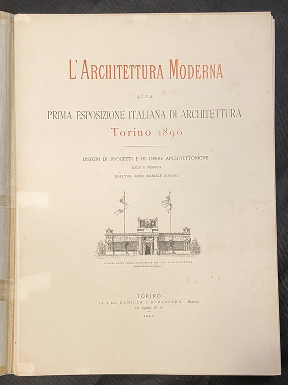 L'ARCHITETTURA MODERNA ALLA PRIMA ESPOSIZIONE ITALIANA DI ARCHITETTURA TORINO 1890. …