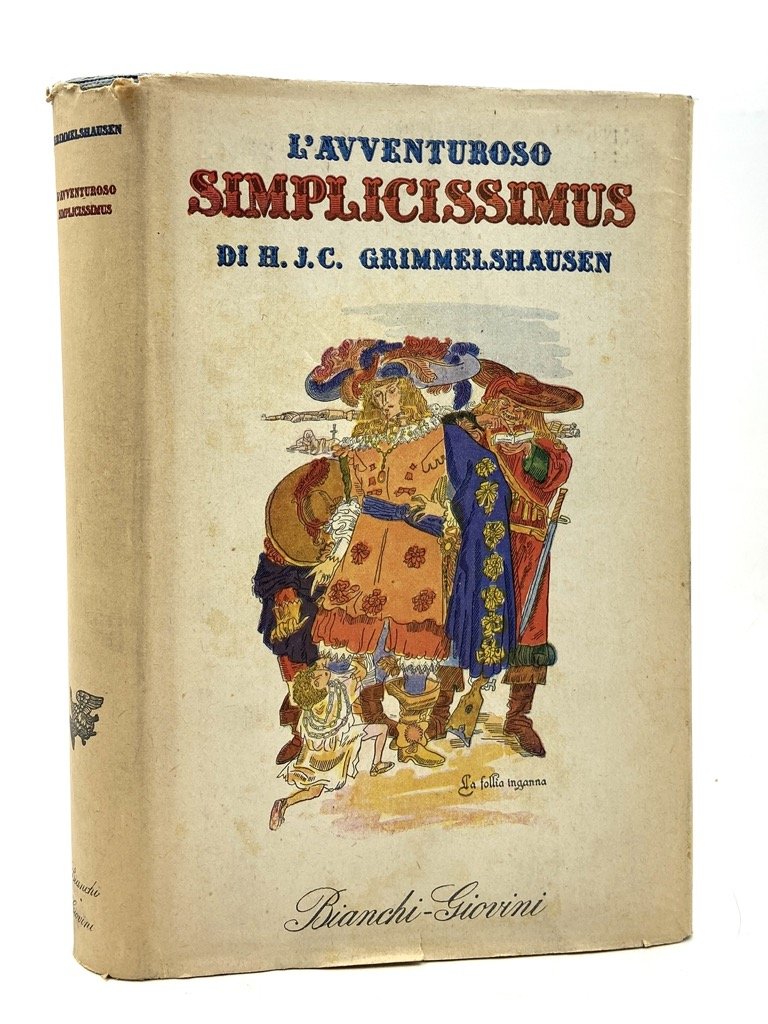 L’AVVENTUROSO SIMPLICISSIMUS DI H. J. C: GRIMMELHAUSEN.