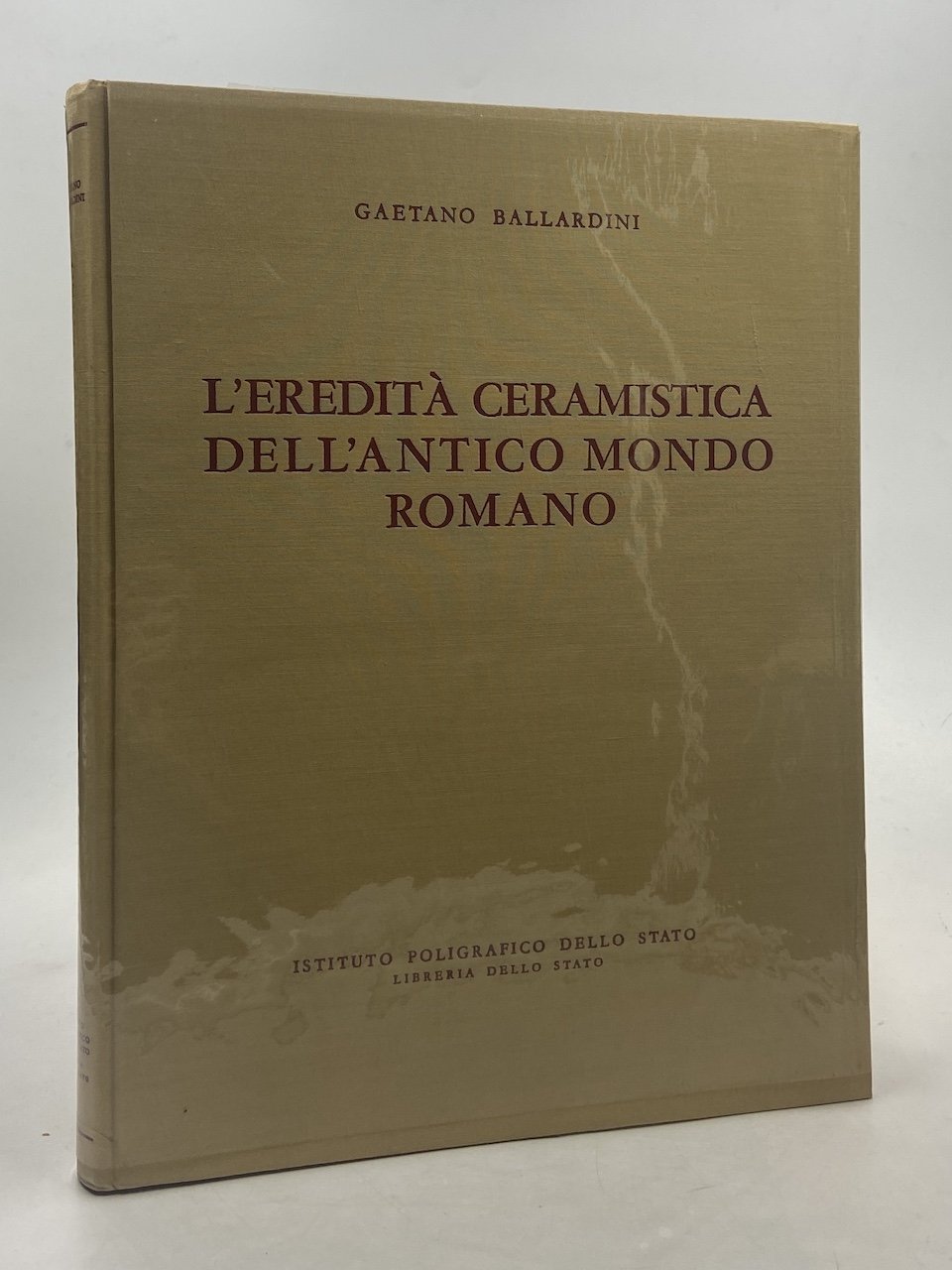 L’EREDITÀ CERAMISTICA DEL MONDO ROMANO. LINEAMENTI DI UNA “STORIA CIVILE” …