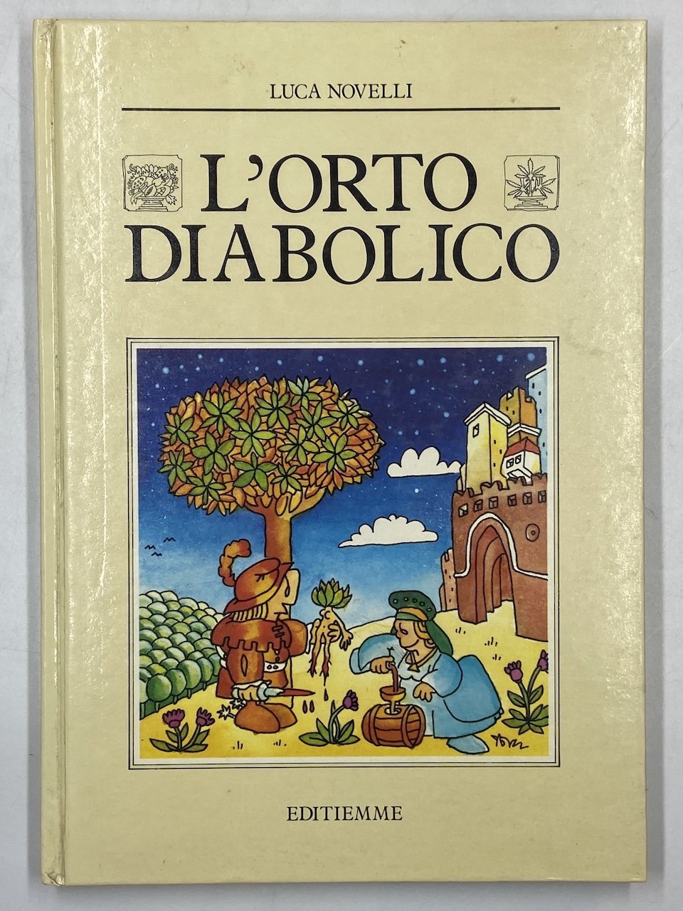 L’ORTO DIABOLICO di Luca Novelli Dottore e Fumettaro. MAGIE E …