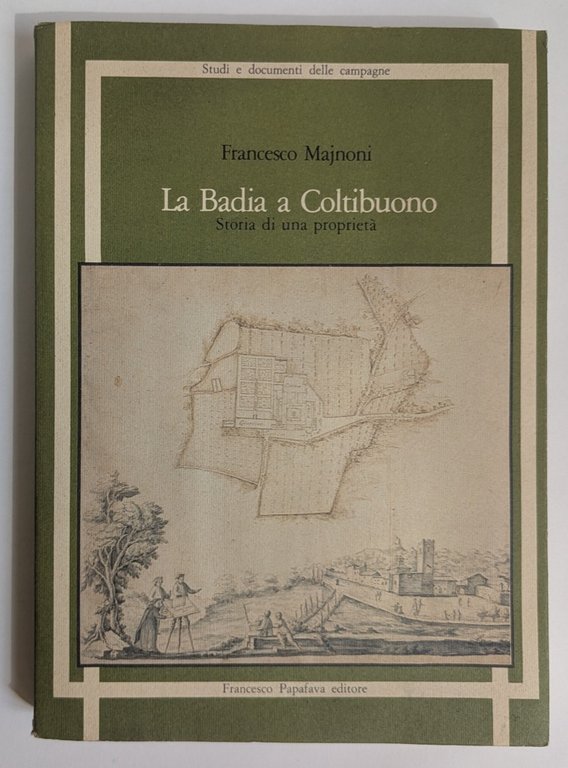 La Badia a Coltibuono Storia di una proprietà. | Immagine Gallery 2
