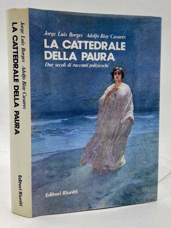 La CaTTEDRALE DELLA PAURA. Due secoli di racconti polizieschi.