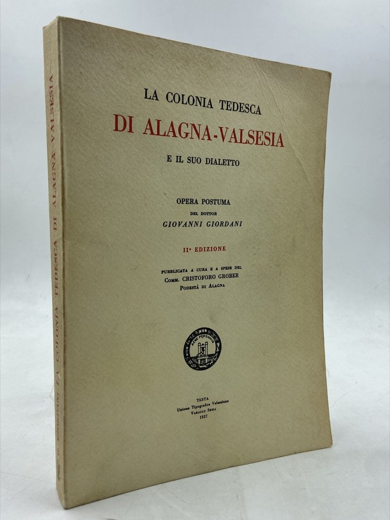 LA COLONIA TEDESCA DI ALAGNA-VALSESIA E IL SUO DIALETTO. Opera … | Immagine principale