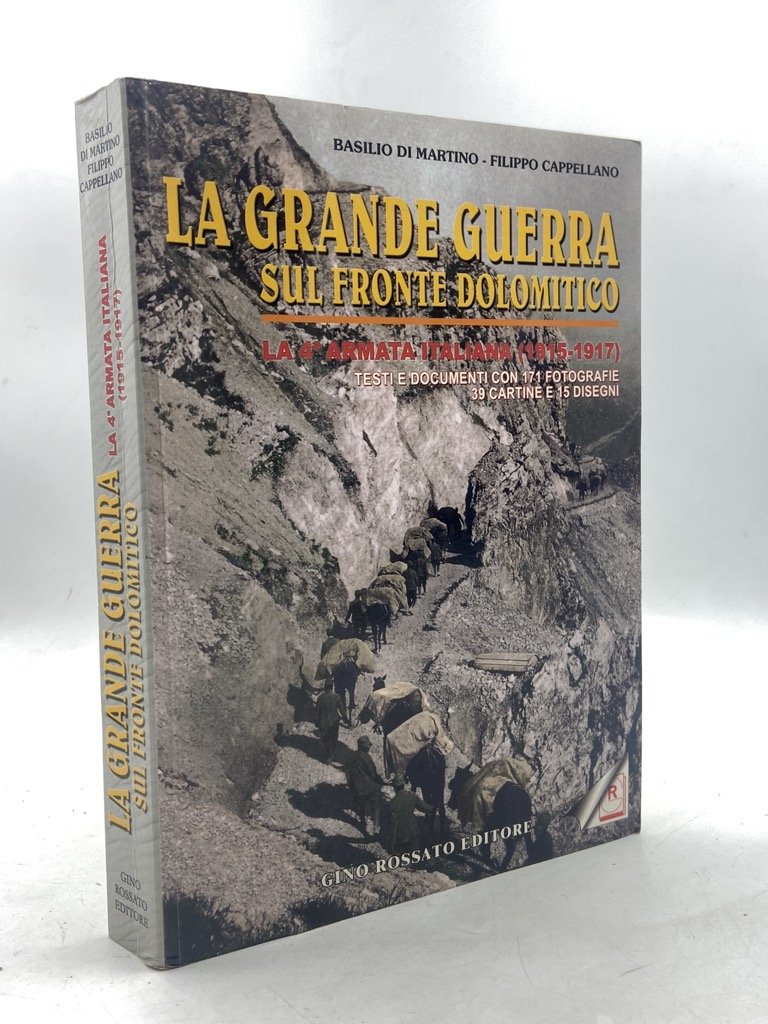 LA GRANDE GUERRA SUL FRONTE DOLOMITICO. LA 4a ARMATA ITALIANA …