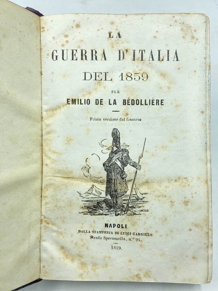 LA GUERRA D’ITALIA DEL 1859 per Emilio de La Bédollière. …