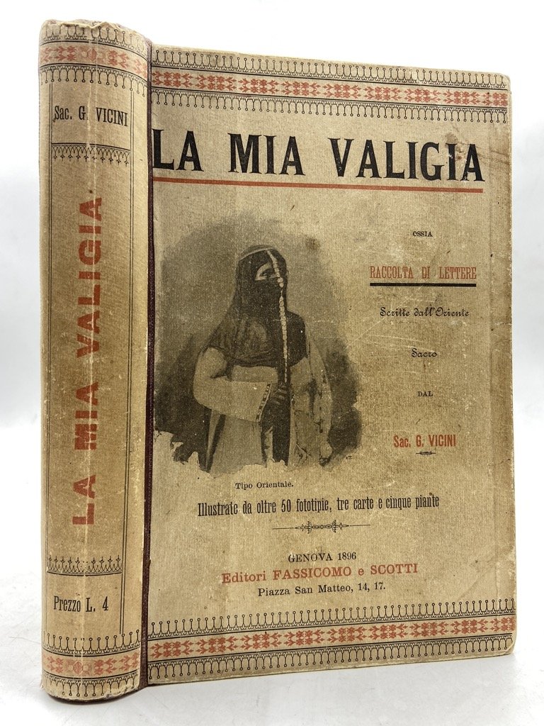 LA MIA VALIGIA ossia Raccolta di Lettere scritte dall’Oriente Sacro …
