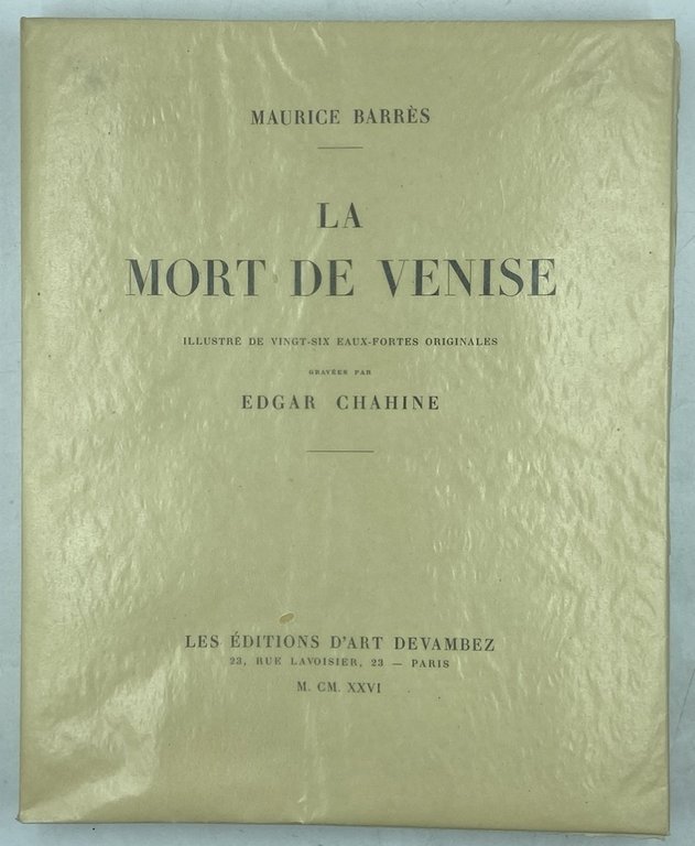 LA MORT DE VENISE ILLUSTRÉ DE VINGT-SIX EAUX-FORTES ORIGINALES GRAVÉES … | Immagine Gallery 5