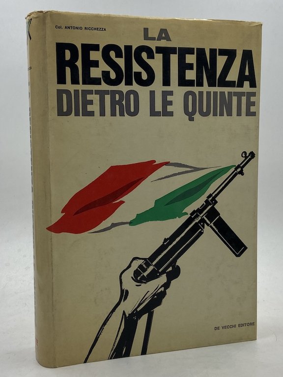 LA RESISTENZA DIETRO LE QUINTE.