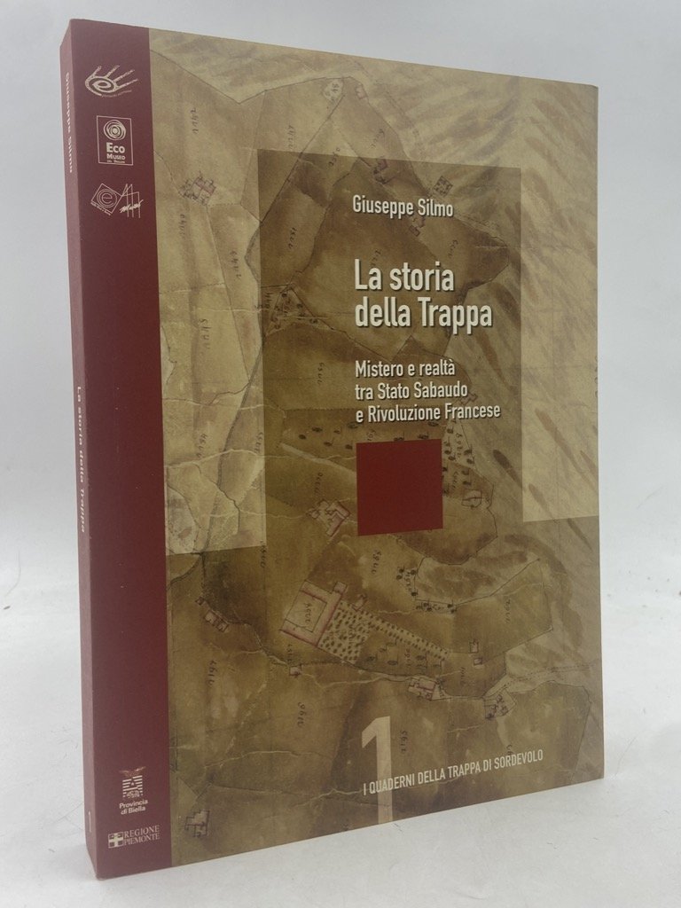 LA STORIA DELLA TRAPPA. MISTERO E REALTÀ TRA STATO SABAUDO …