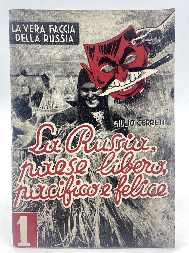 LA VERA FACCIA DELLA RUSSIA. LA RUSSIA PAESE LIBERO PACIFICO …